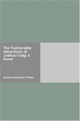 The Fashionable Adventures of Joshua Craig: A Novel