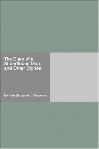 The diary of a superfluous man, and other stories