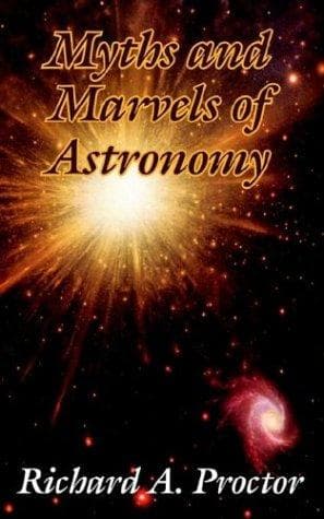 Myths and Marvels of Astronomy