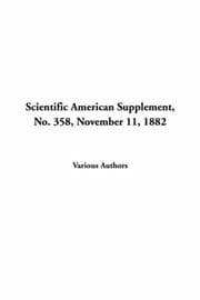 Scientific American Supplement, No. 358, November 11, 1882