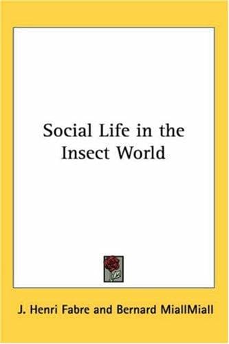 Social Life in the Insect World