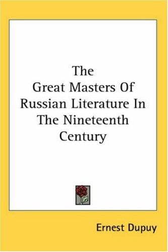 The great masters of Russian literature in the nineteenth century
