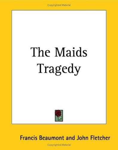 The Maids Tragedy