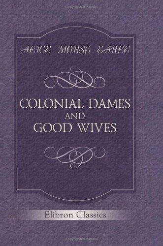 Colonial dames and good wives