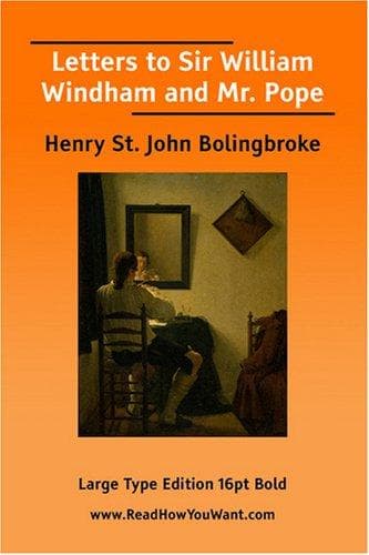 Letters to Sir William Windham and Mr. Pope