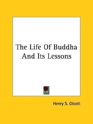 The Life of Buddha and Its Lessons