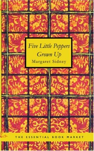 Five Little Peppers Grown Up