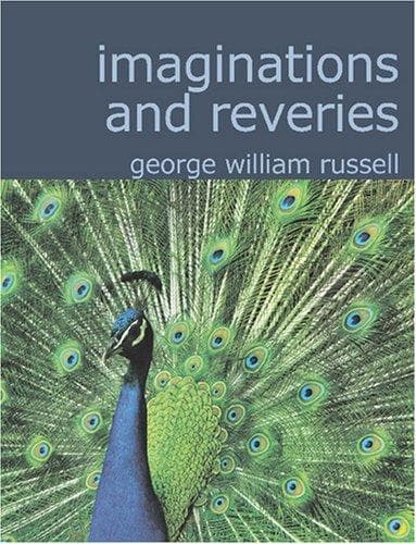 Imaginations and Reveries