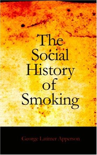 The Social History of Smoking