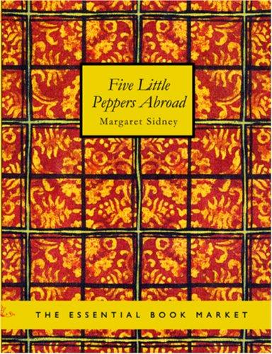 Five Little Peppers Abroad