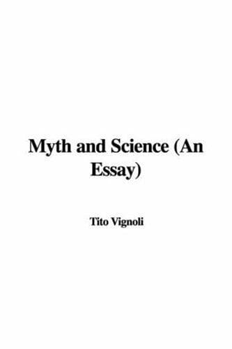 Myth and Science: An Essay