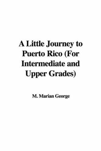 Little Journey to Puerto Rico: For Intermediate and Upper Grades