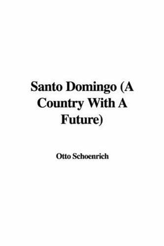 Santo Domingo: A Country with a Future