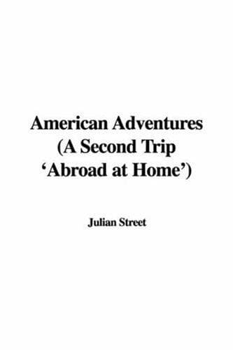 American Adventures: A Second Trip 'Abroad at home'