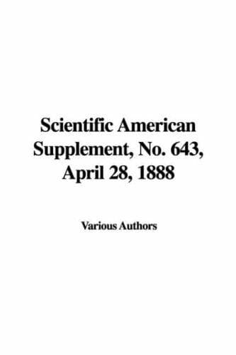 Scientific American Supplement, No. 643,  April 28, 1888