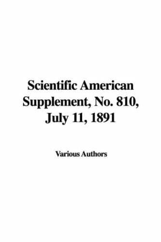 Scientific American Supplement, No. 810, July 11, 1891