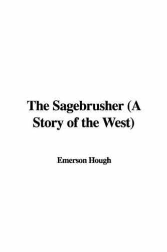 The Sagebrusher: A Story of the West