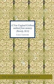 A New England Girlhood, Outlined from Memory (Beverly, MA)