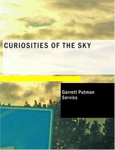 Curiosities of the Sky