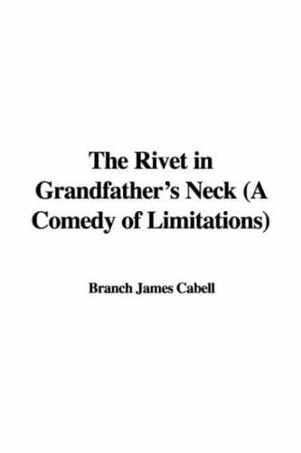 The Rivet in Grandfather's Neck: A Comedy of Limitations