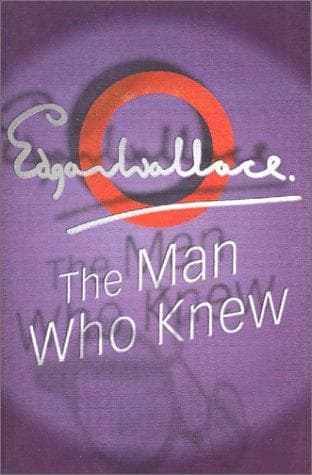 The Man Who Knew