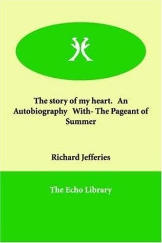 The Story of My Heart: An Autobiography