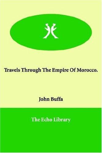 Travels through the Empire of Morocco