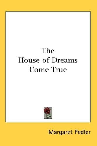 The House of Dreams-Come-True