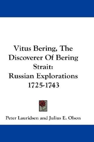 Vitus Bering: the Discoverer of Bering Strait