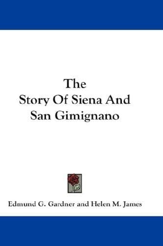 The Story of Siena and San Gimignano