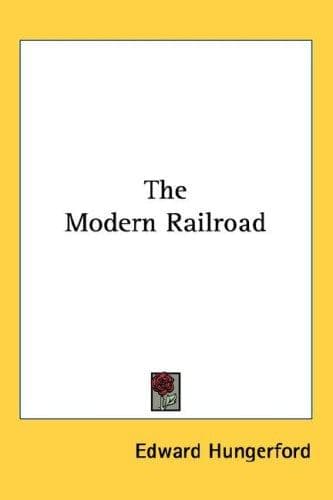 The Modern Railroad