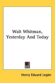 Walt Whitman, Yesterday & Today