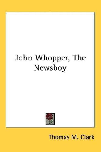 John Whopper: The Newsboy