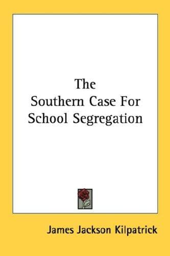 The Southern Case for School Segregation