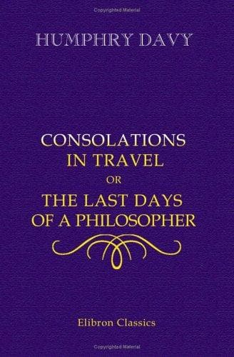 Consolations in Travel; or, the Last Days of a Philosopher
