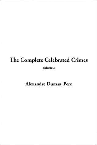 Celebrated Crimes (Complete)