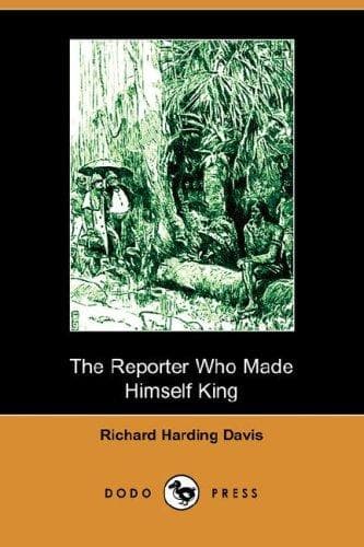 The Reporter Who Made Himself King