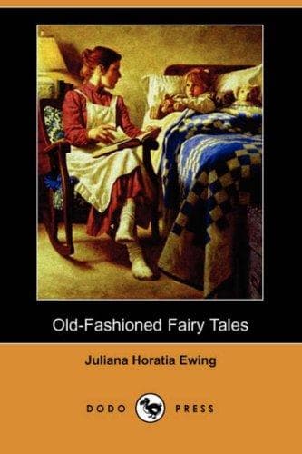 Old-Fashioned Fairy Tales
