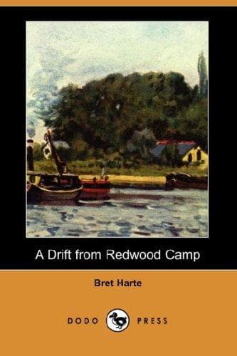 A Drift from Redwood Camp