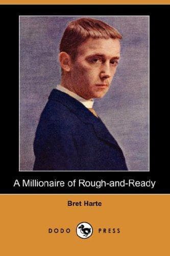 A Millionaire of Rough-and-Ready