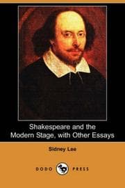 Shakespeare and the Modern Stage; with Other Essays
