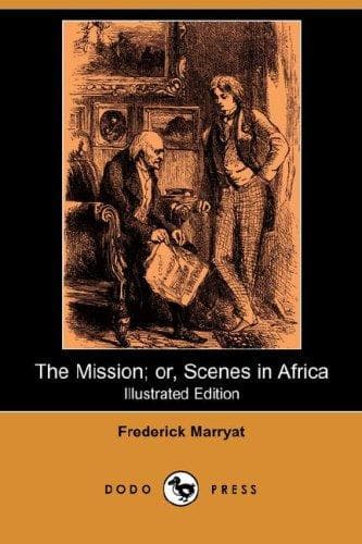 The Mission; or Scenes in Africa