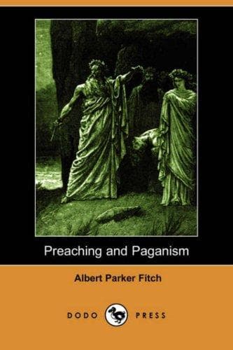 Preaching and Paganism