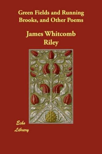 Green Fields and Running Brooks, and Other Poems