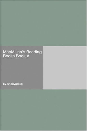 Macmillan's Reading Books. Book V