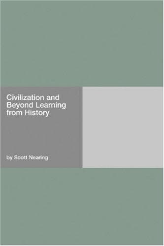 Civilization and Beyond: Learning from History