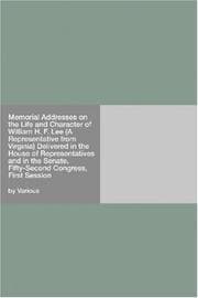 Memorial Addresses on the Life and Character of William H. F. Lee (A Representative from Virginia): Delivered in the House of Representatives and in the Senate,; Fifty-Second Congress, First Session
