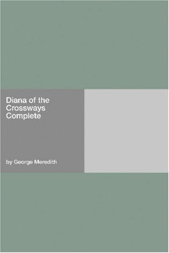Diana of the Crossways — Complete