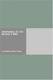 Heartsease; Or, The Brother's Wife