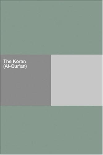 The Koran (Al-Qur'an)
